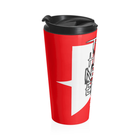 Stainless Steel Travel Mug ( THE HUSTLE NEVER ENDS )