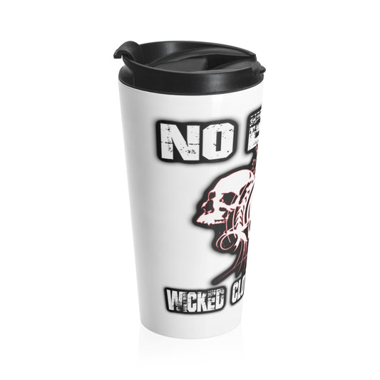 No Excuses/ Stainless Steel Travel Mug