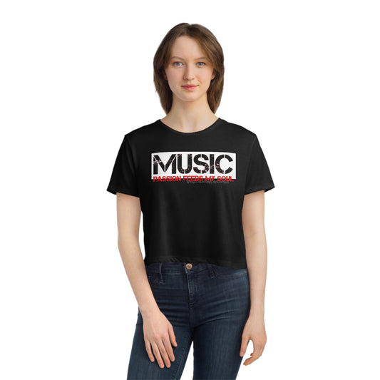 Music Passion Feeds My Soul / Flowy Cropped Tee