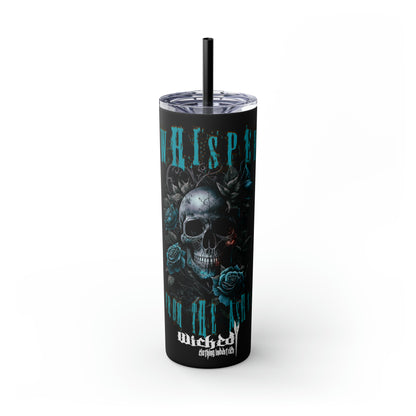Whisper From The Ashes WCI / Skinny Tumbler with Straw, 20oz