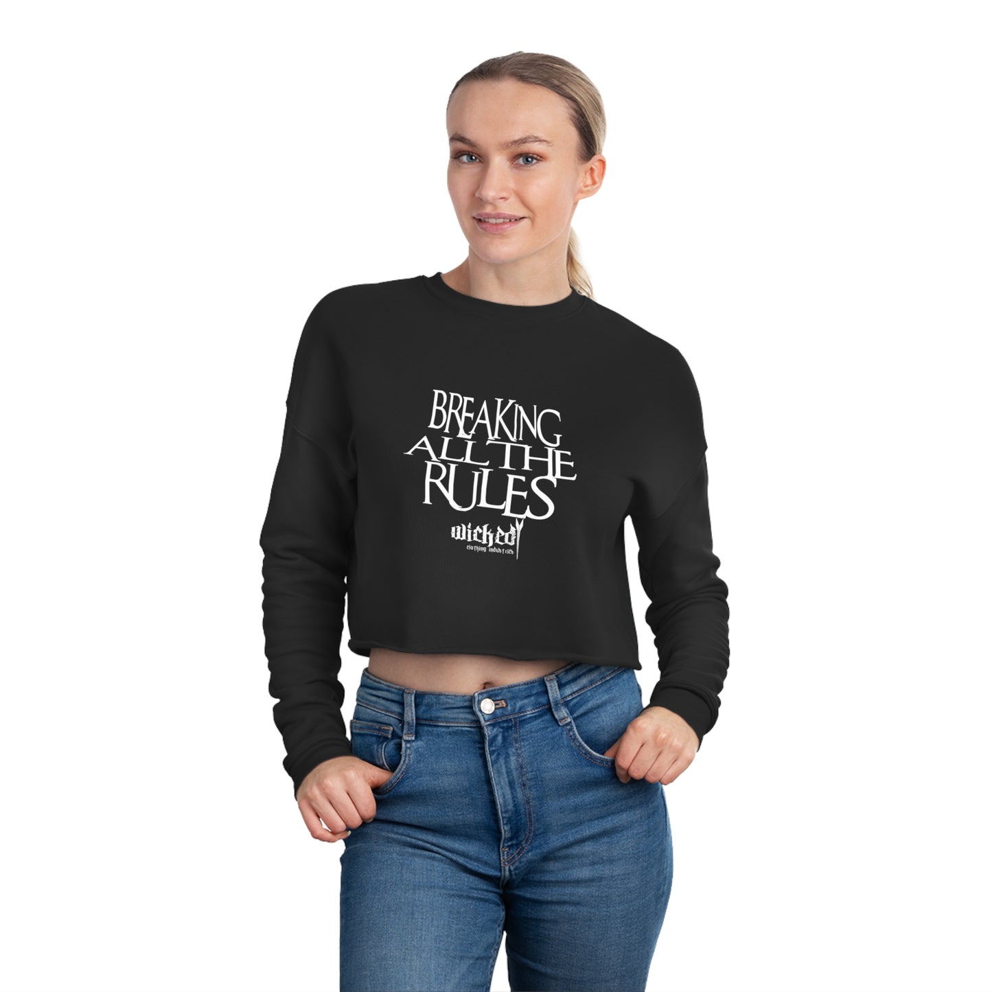 Breaking All The Rules /Women's Cropped Sweatshirt