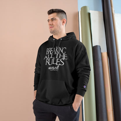 Breaking All The Rules /Hoodie