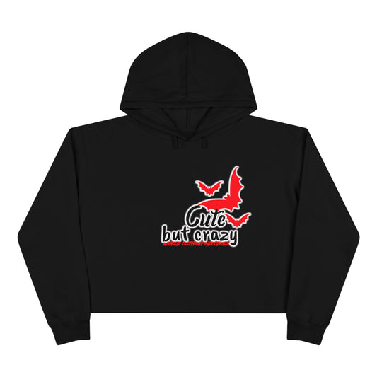 Cute, But Crazy /Black/Crop Hoodie