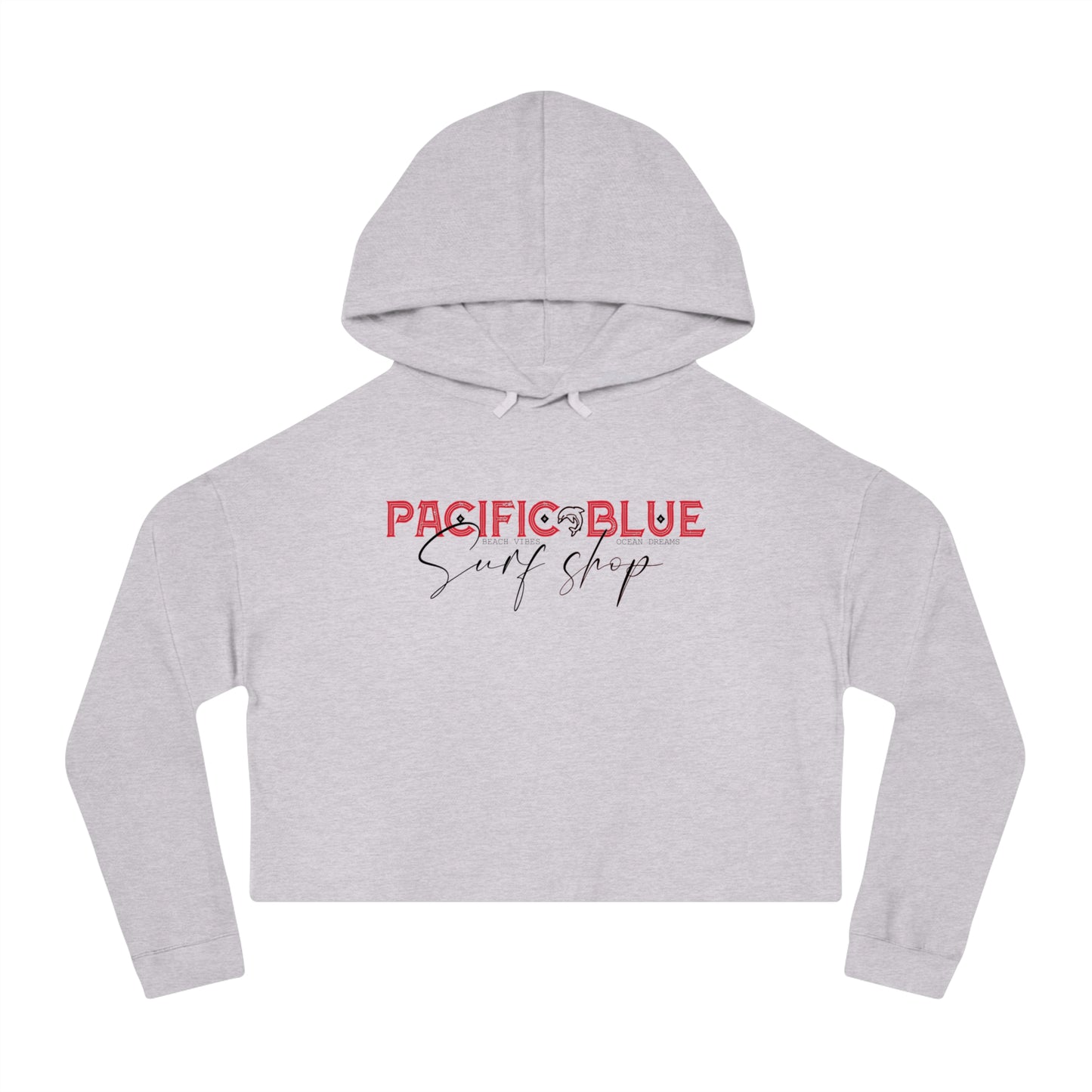 Beach Vibes, Ocean Dreams/ Pacific Blue Surf Shop/ WCI Women’s Cropped Hoodie