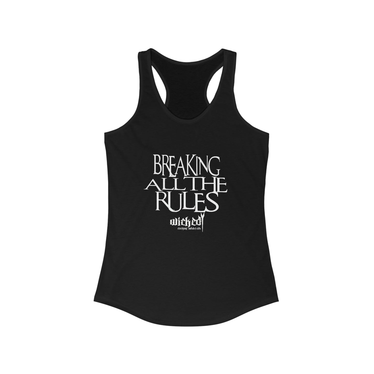 Breaking All The Rules/ Black Racerback Tank Top