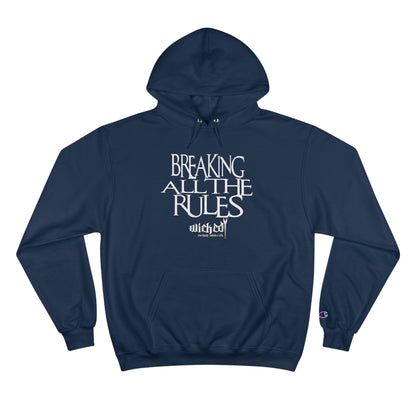 Breaking All The Rules /Hoodie