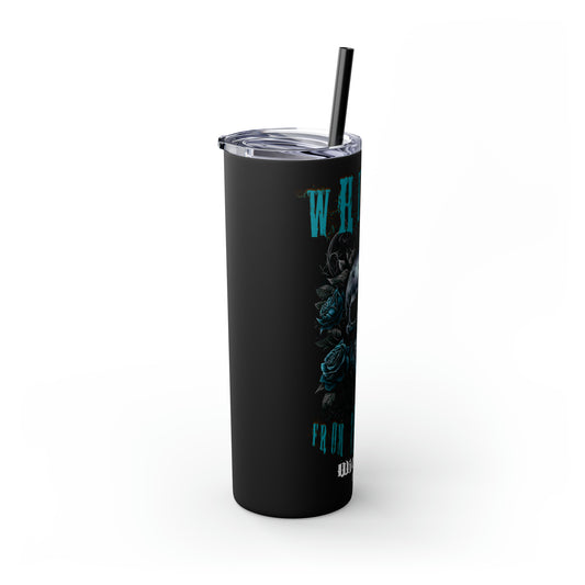 Whisper From The Ashes WCI / Skinny Tumbler with Straw, 20oz