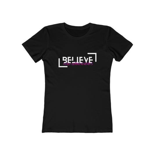 Believe 2 EL Hot Pink /Women's T-Shirt