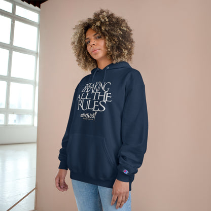 Breaking All The Rules /Hoodie