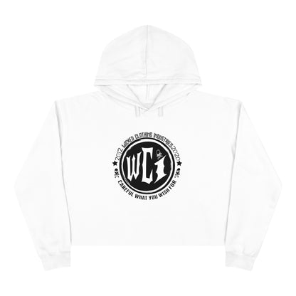 Careful What you Wish For /Crop Hoodie