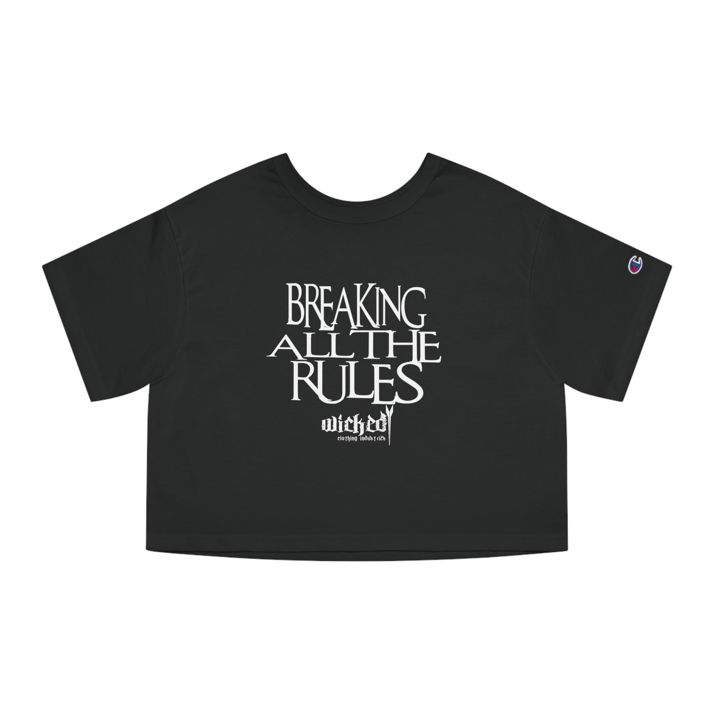 Breaking All The Rules/ Cropped T-Shirt