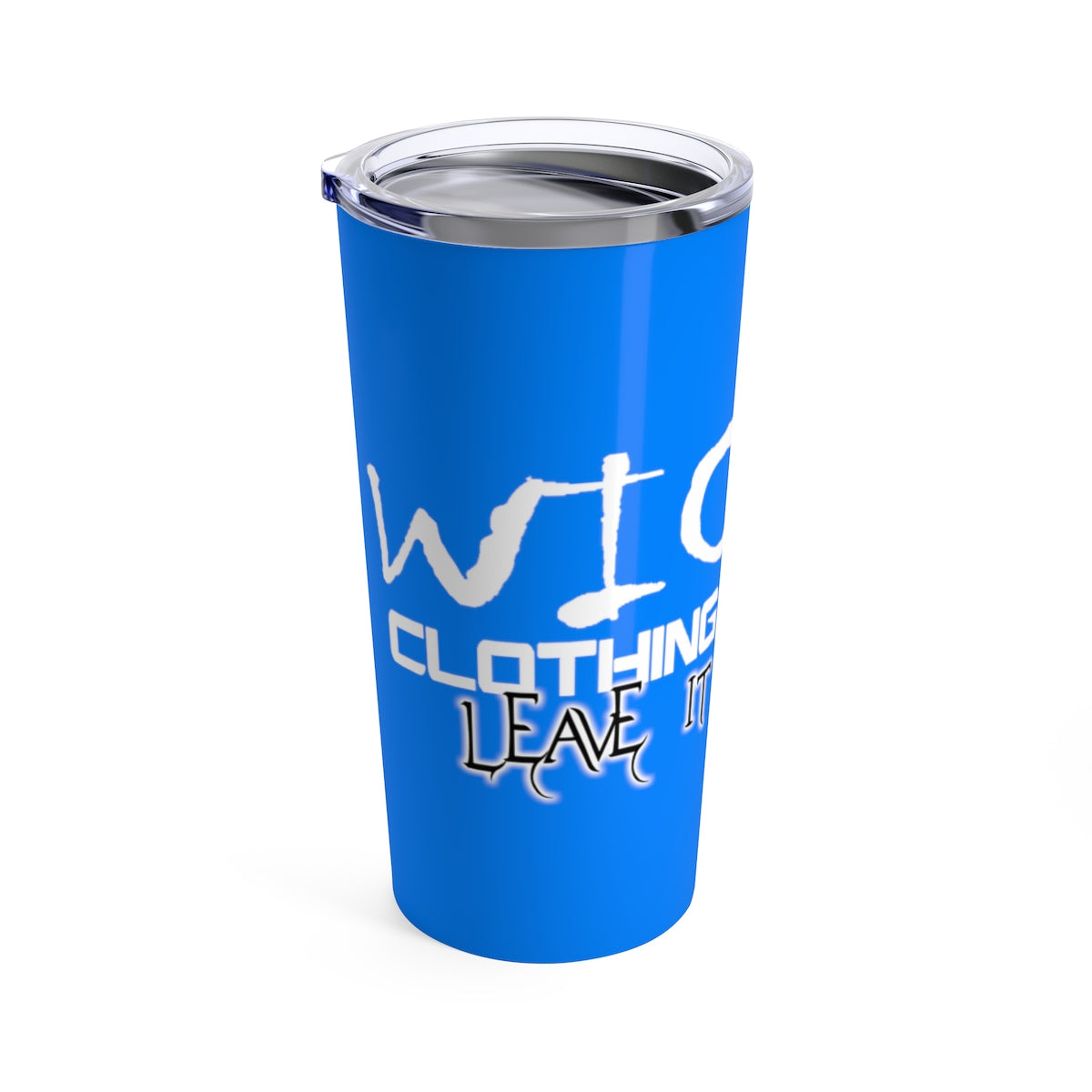Leave It All Behind/ Sky Blue Tumbler 20oz