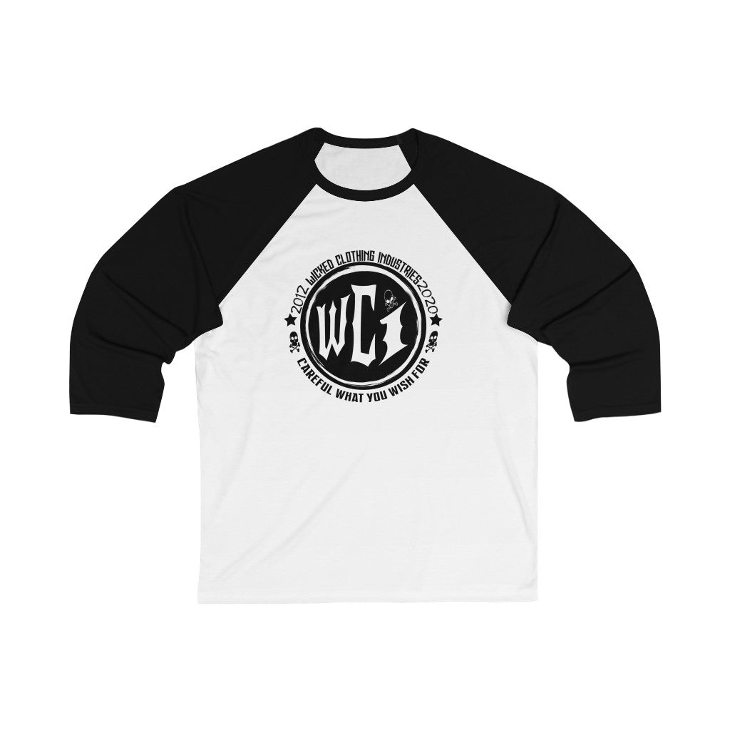 WCI/Careful What You Wish For /  3/4 Sleeve Baseball Tee