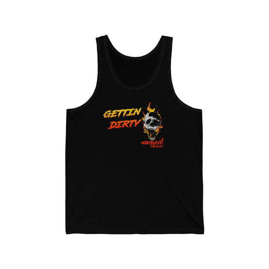 Gettin Dirty / Tank Top