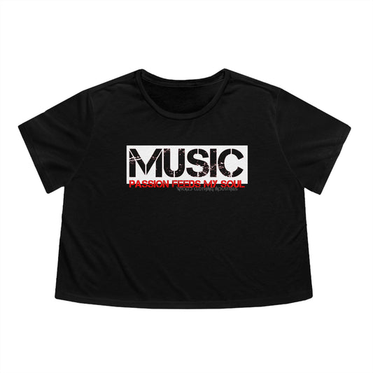Music Passion Feeds My Soul / Flowy Cropped Tee