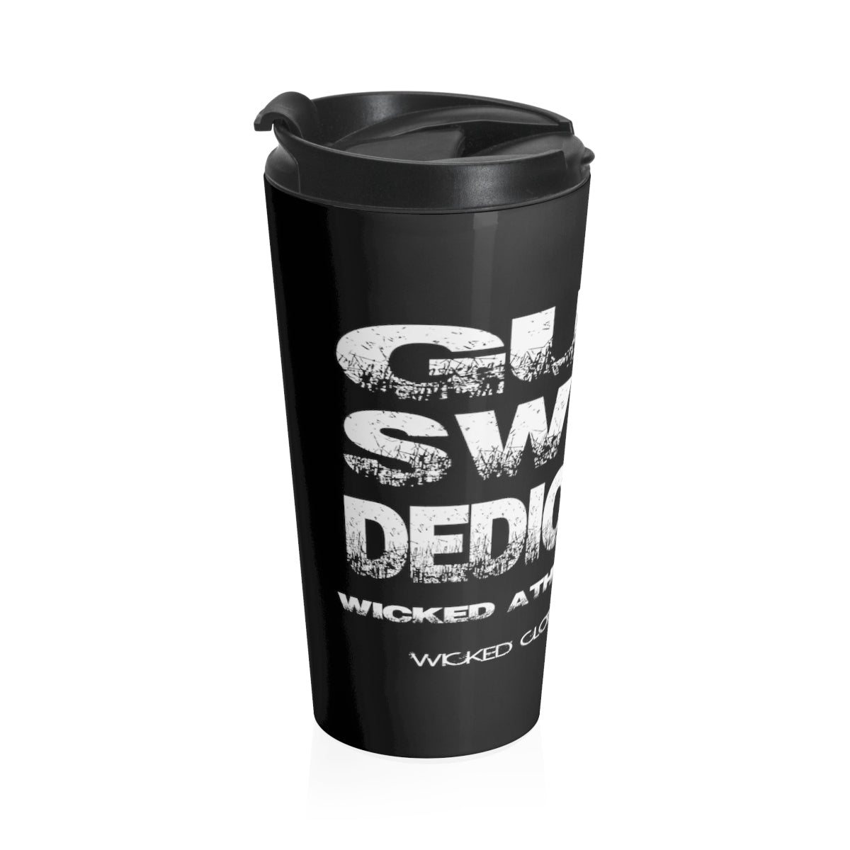 Stainless Steel Travel Mug ( GUTS SWEAT DEDICATION )