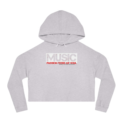 Music Passion Feeds My Soul/ Cropped Hoodie