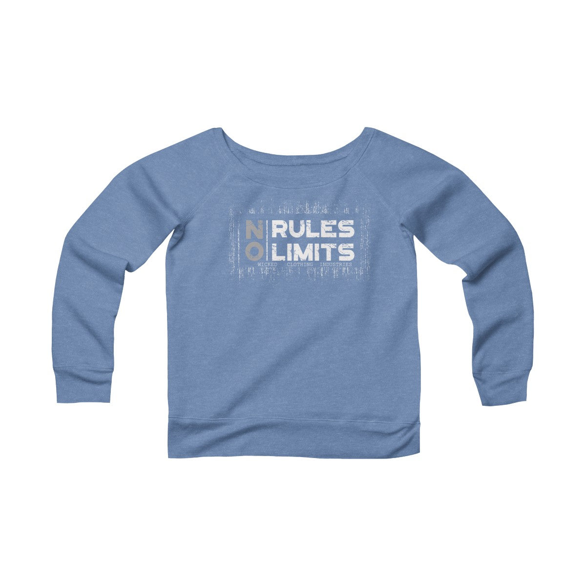 No Limits No Rules/ Women's Sponge Fleece Wide Neck Sweatshirt