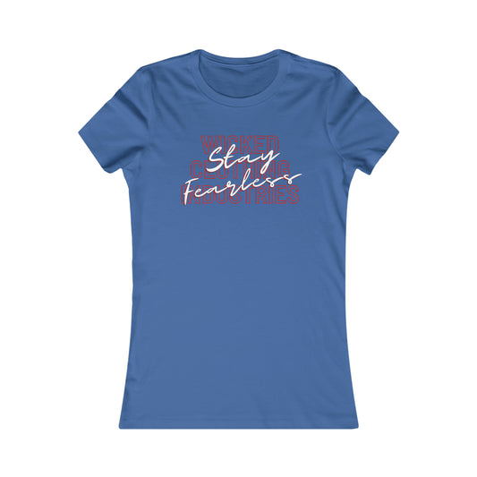 Stay Fearless Women's Tee