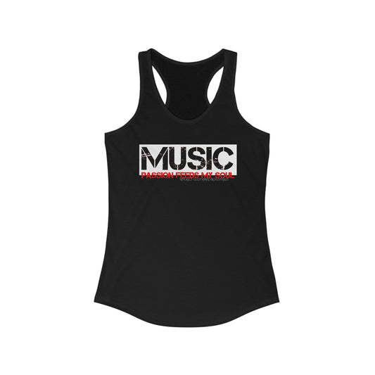 MUSIC Passion Feeds My Soul Racerback Tank Top