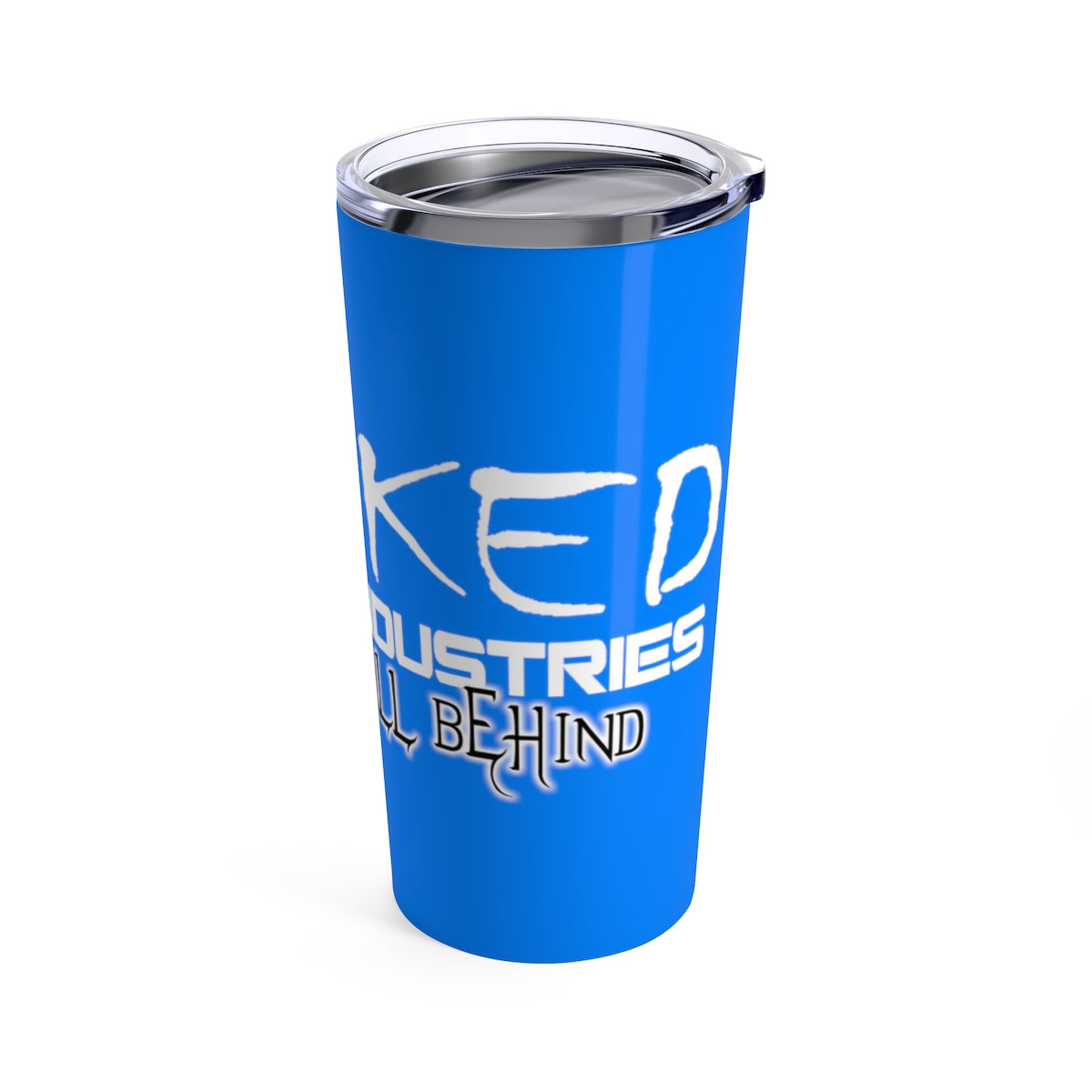 Leave It All Behind/ Sky Blue Tumbler 20oz