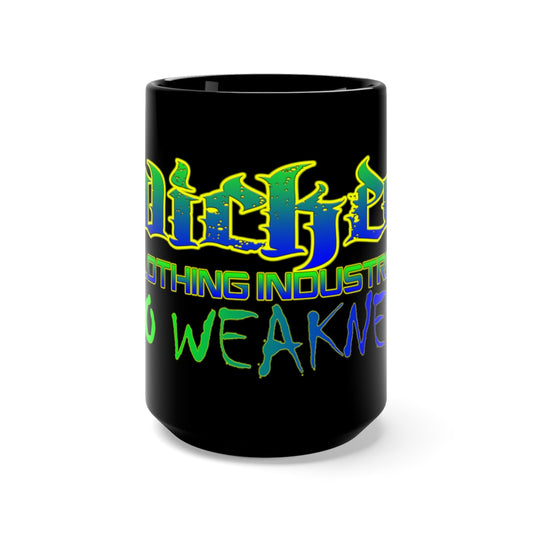 No Weakness Neon Green and Blue /Black Mug 15oz