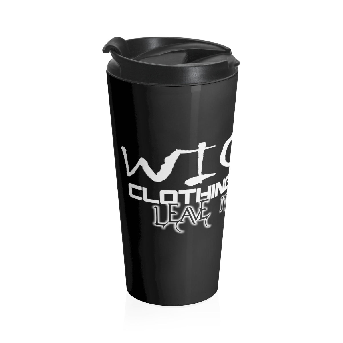 Leave It All Behind/ Stainless Steel Travel Mug