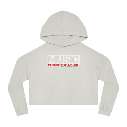 Music Passion Feeds My Soul/ Cropped Hoodie