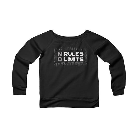 No Limits No Rules/ Women's Sponge Fleece Wide Neck Sweatshirt