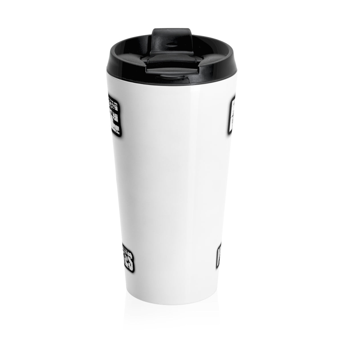 No Excuses/ Stainless Steel Travel Mug