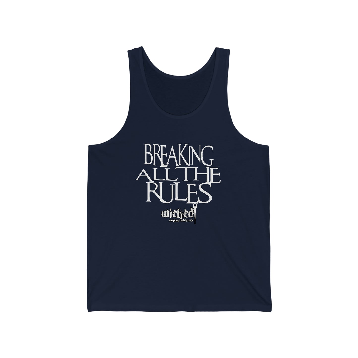 Breaking All The Rules/  Tank Top