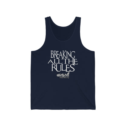 Breaking All The Rules/  Tank Top