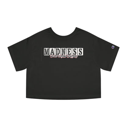 Madness/ Cropped T-Shirt