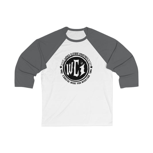WCI/Careful What You Wish For /  3/4 Sleeve Baseball Tee