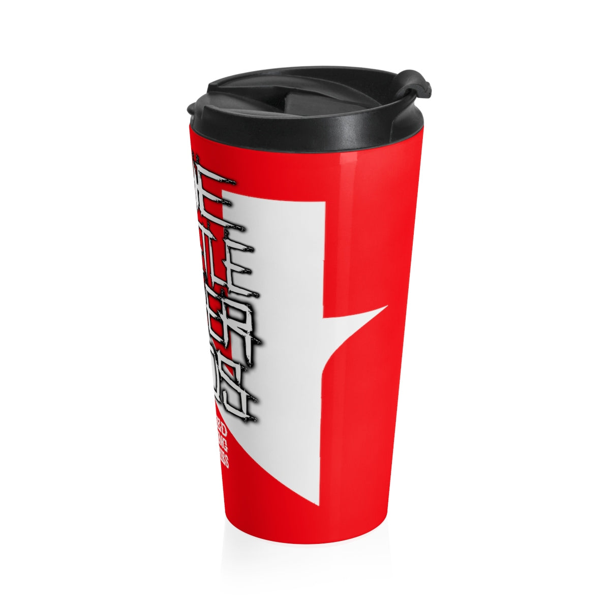 Stainless Steel Travel Mug ( THE HUSTLE NEVER ENDS )