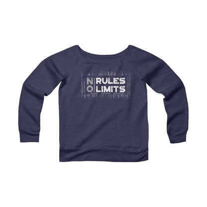 No Limits No Rules/ Women's Sponge Fleece Wide Neck Sweatshirt